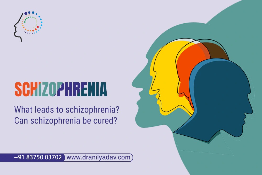 Schizophrenia: What leads to schizophrenia? Can schizophrenia be cured?